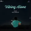 About Vibing Alone Song
